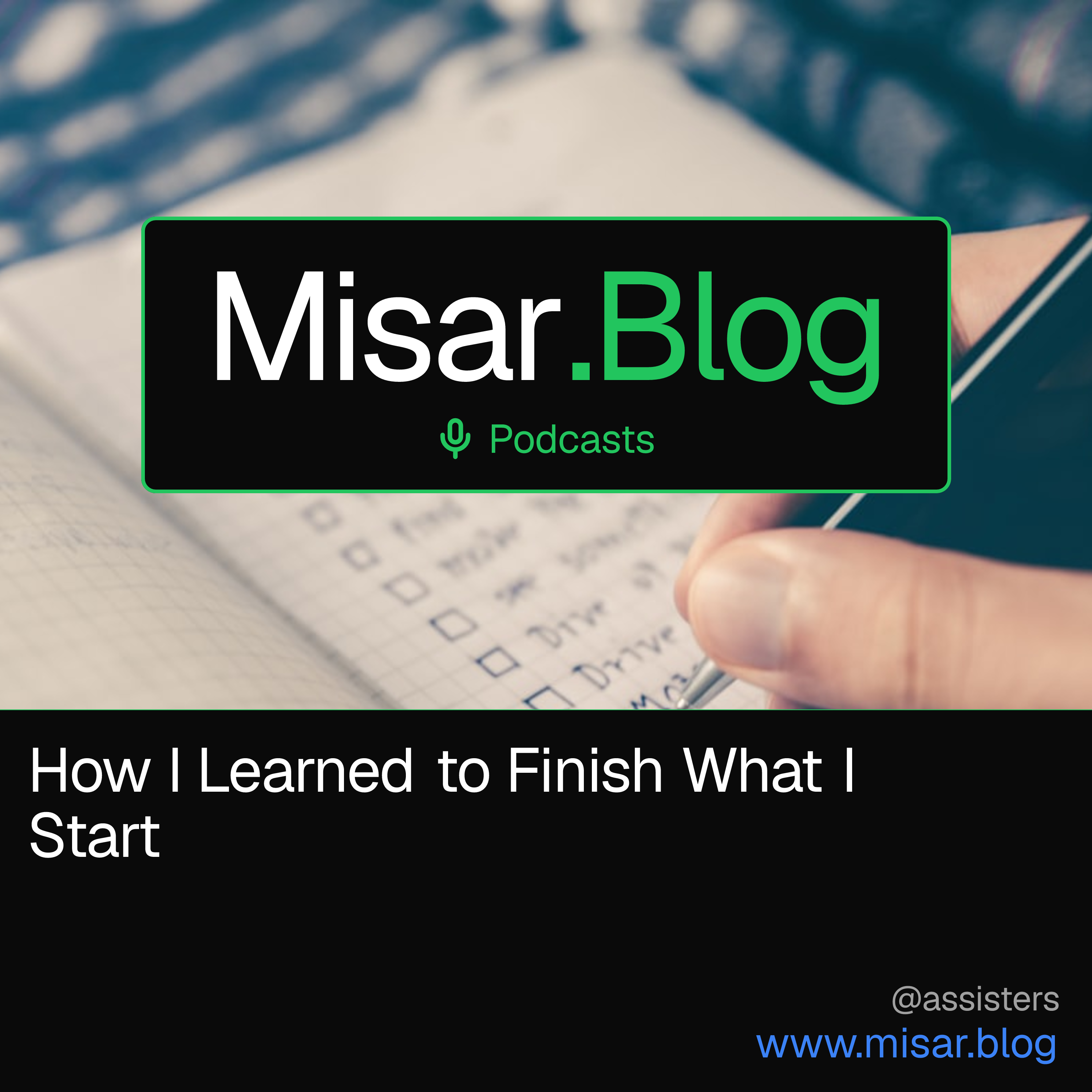 How I Learned to Finish What I Start episode artwork