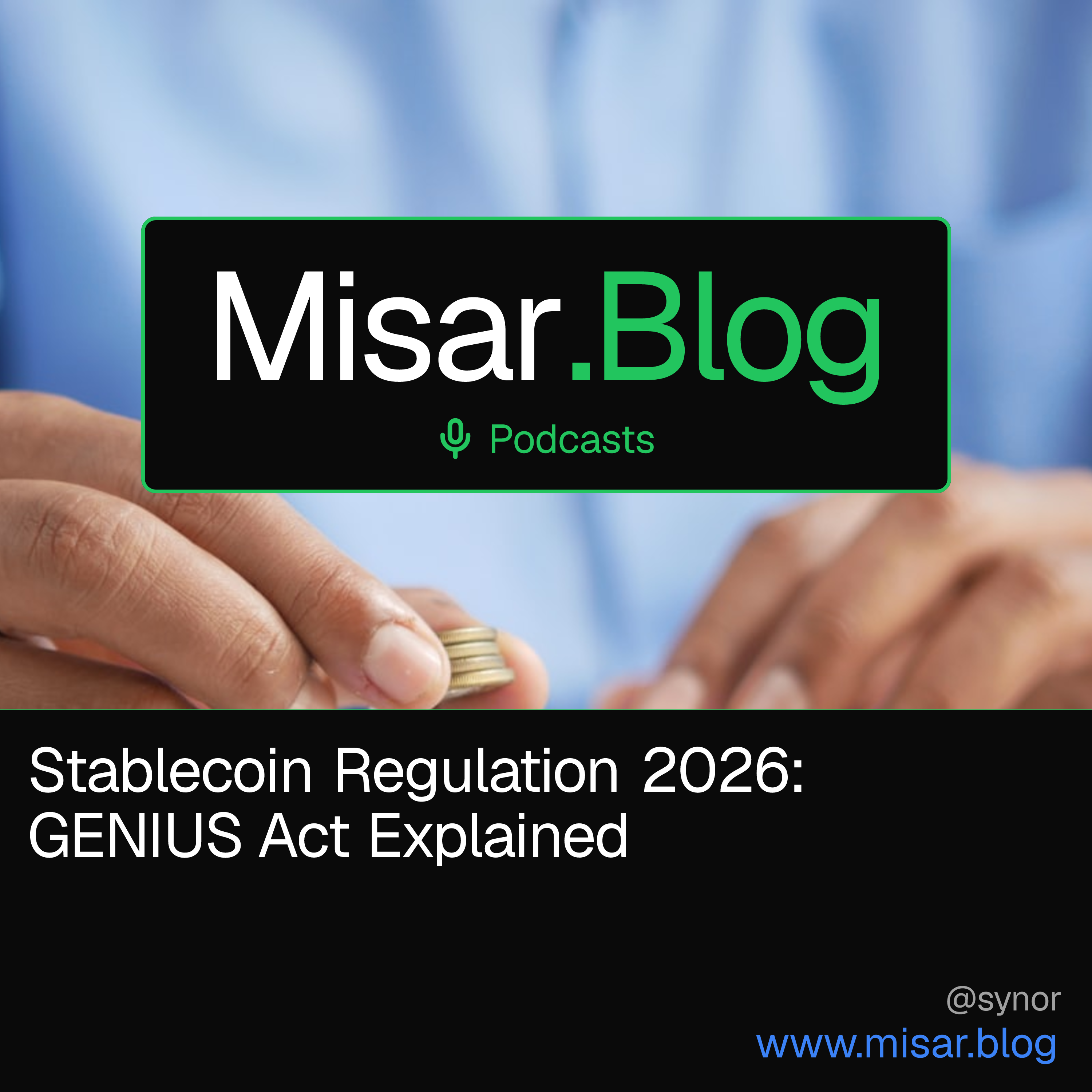 Stablecoin Regulation 2026: GENIUS Act Explained episode artwork
